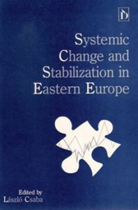 Systemic Change and Stabilization in Eastern Europe