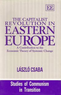 The Capitalist Revolution in Eastern Europe